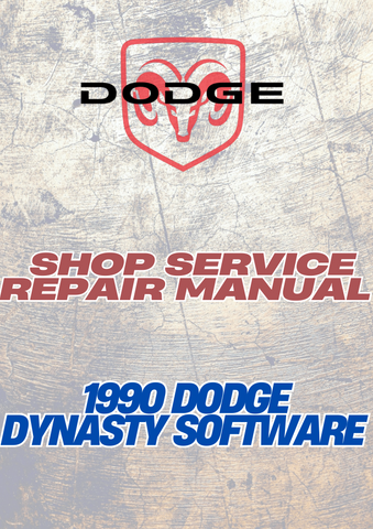 1990 DODGE DYNASTY SOFTWARE SHOP SERVICE REPAIR MANUAL - PDF