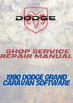 1990 DODGE GRAND CARAVAN SOFTWARE SHOP SERVICE REPAIR MANUAL - PDF