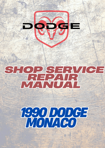  1990 DODGE MONACO SHOP SERVICE REPAIR MANUAL - PDF