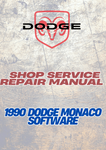 1990 DODGE MONACO SOFTWARE SHOP SERVICE REPAIR MANUAL - PDF
