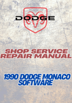  1990 DODGE MONACO SOFTWARE SHOP SERVICE REPAIR MANUAL - PDF