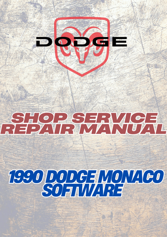  1990 DODGE MONACO SOFTWARE SHOP SERVICE REPAIR MANUAL - PDF