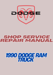 1990 DODGE RAM TRUCK SHOP SERVICE REPAIR MANUAL - PDF