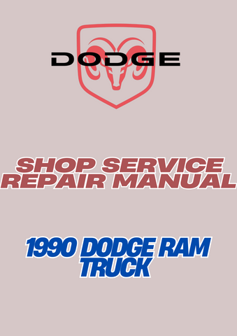 1990 DODGE RAM TRUCK SHOP SERVICE REPAIR MANUAL - PDF