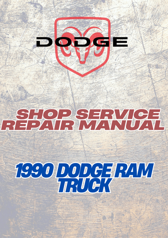 1990 DODGE RAM TRUCK SHOP SERVICE REPAIR MANUAL - PDF