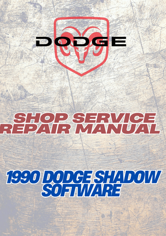 1990 DODGE SHADOW SOFTWARE SHOP SERVICE REPAIR MANUAL - PDF