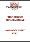 1990 DODGE SPIRIT FULL SHOP SERVICE REPAIR MANUAL - PDF