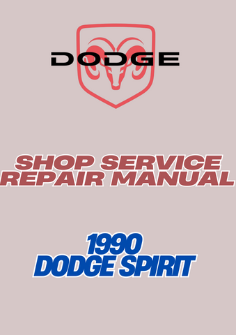 1990 DODGE SPIRIT SHOP SERVICE REPAIR MANUAL - PDF