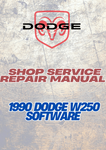  1990 DODGE W250 SOFTWARE SHOP SERVICE REPAIR MANUAL - PDF