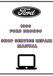 1990 FORD BRONCO SHOP SERVICE REPAIR MANUAL - PDF 