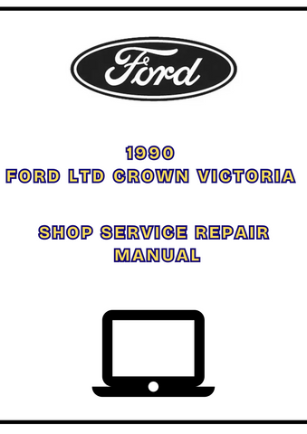 1990 FORD LTD CROWN VICTORIA SHOP SERVICE REPAIR MANUAL - PDF