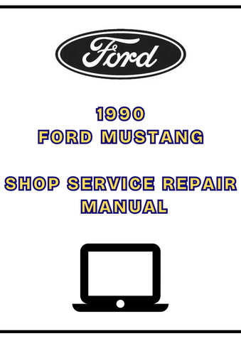 1990 FORD MUSTANG SHOP SERVICE REPAIR MANUAL - PDF