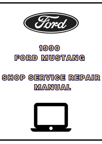 1990 FORD MUSTANG SHOP SERVICE REPAIR MANUAL - PDF