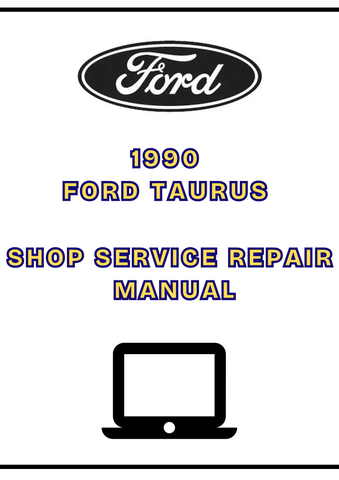 1990 FORD TAURUS SHOP SERVICE REPAIR MANUAL - PDF
