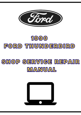 1990 FORD THUNDERBIRD SHOP SERVICE REPAIR MANUAL - PDF