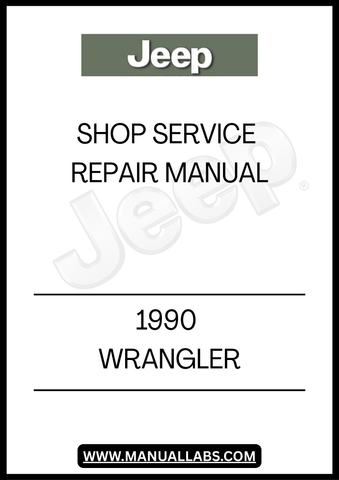 1990 JEEP WRANGLER SHOP SERVICE REPAIR MANUAL - PDF