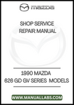 1990 MAZDA 626 GD GV SERIES  MODELS SHOP SERVICE REPAIR MANUAL - PDF