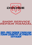 1991-1993 DODGE CARAVAN TOWN COUNTRY PLYMOUTH VOYAGER SHOP SERVICE REPAIR MANUAL - PDF