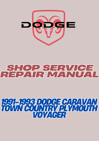 1991-1993 DODGE CARAVAN TOWN COUNTRY PLYMOUTH VOYAGER SHOP SERVICE REPAIR MANUAL - PDF