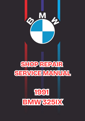 1991 BMW 325IX SHOP SERVICE REPAIR MANUAL - PDF