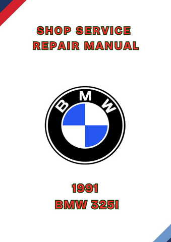 1991 BMW 325I SHOP SERVICE REPAIR MANUAL - PDF