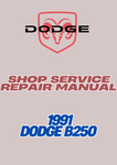  1991 DODGE B250 SHOP SERVICE REPAIR MANUAL - PDF