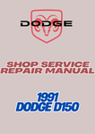 1991 DODGE D150 SHOP SERVICE REPAIR MANUAL - PDF