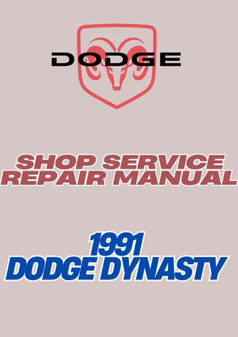  1991 DODGE DYNASTY SHOP SERVICE REPAIR MANUAL - PDF