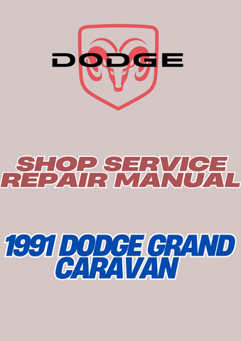 1991 DODGE GRAND CARAVAN SHOP SERVICE REPAIR MANUAL - PDF