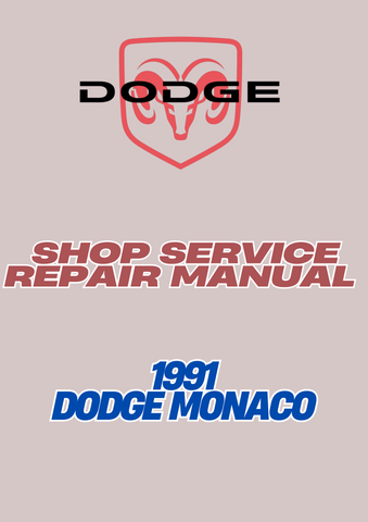 1991 DODGE MONACO SHOP SERVICE REPAIR MANUAL - PDF