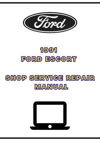 1991 FORD ESCORT SHOP SERVICE REPAIR MANUAL - PDF