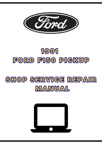 1991 FORD F150 PICKUP SHOP SERVICE REPAIR MANUAL - PDF 