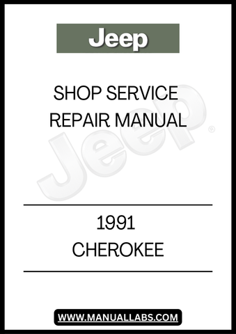 1991 JEEP CHEROKEE SHOP SERVICE REPAIR MANUAL - PDF