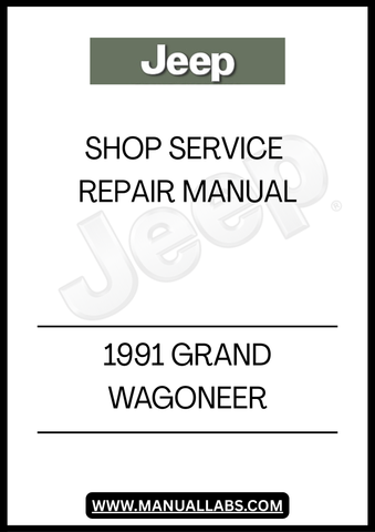 1991 JEEP GRAND WAGONEER SHOP SERVICE REPAIR MANUAL - PDF