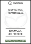 1991 MAZDA 323 PROTEGE SHOP SERVICE REPAIR MANUAL - PDF