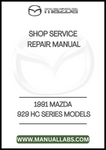 1991 MAZDA 929 HC SERIES MODELS SHOP SERVICE REPAIR MANUAL - PDF 