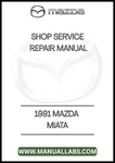 1991 MAZDA MIATA SHOP SERVICE REPAIR MANUAL - PDF