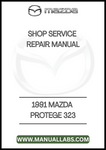 1991 MAZDA PROTEGE 323 SHOP SERVICE REPAIR MANUAL - PDF