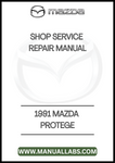 1991 MAZDA PROTEGE SHOP SERVICE REPAIR MANUAL - PDF