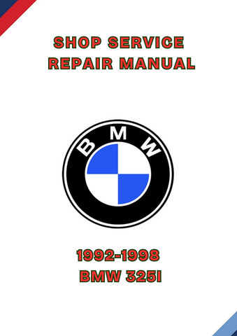 1992-1998 BMW 325I SHOP SERVICE REPAIR MANUAL - PDF