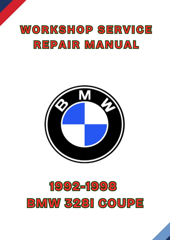 1992-1998 BMW 328I COUPE WORKSHOP SERVICE REPAIR MANUAL - PDF