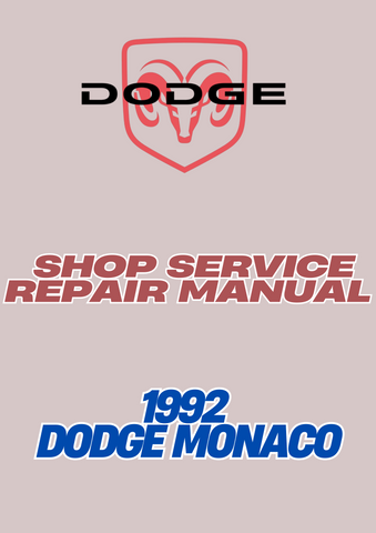 1992 DODGE MONACO SHOP SERVICE REPAIR MANUAL - PDF
