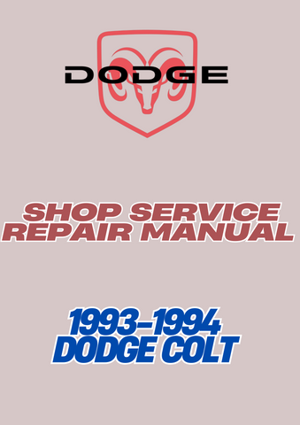 1993-1994 DODGE COLT SHOP SERVICE REPAIR MANUAL - PDF