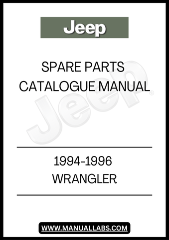 DISCOVER THE ULTIMATE RESOURCE FOR JEEP ENTHUSIASTS WITH THE 1994-1996 JEEP WRANGLER SPARE PARTS CATALOGUE MANUAL. THIS COMPREHENSIVE GUIDE IS DESIGNED TO HELP YOU EASILY IDENTIFY AND SOURCE THE RIGHT PARTS FOR YOUR CLASSIC WRANGLER, ENSURING YOUR VEHICLE REMAINS IN PEAK CONDITION.