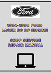 1994-1998 FORD LASER B6 BP ENGINE SHOP SERVICE REPAIR MANUAL - PDF