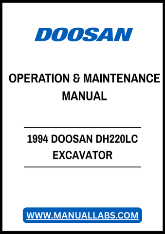 1994 DOOSAN DH220LC EXCAVATOR OPERATION & MAINTENANCE MANUAL - PDF FILE