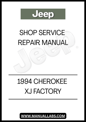 1994 JEEP CHEROKEE XJ FACTORY SHOP SERVICE REPAIR MANUAL - PDF