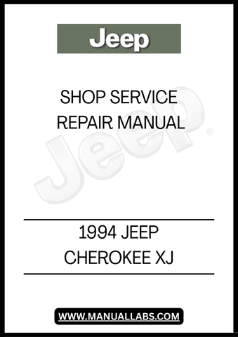 1994 JEEP CHEROKEE XJ SHOP SERVICE REPAIR MANUAL - PDF 