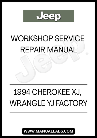 1994 JEEP CHEROKEE XJ, WRANGLE YJ FACTORY WORKSHOP SERVICE REPAIR MANUAL - PDF