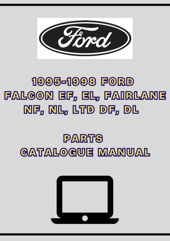 1995-1998 FORD FALCON EF, EL, FAIRLANE NF, NL, LTD DF, DL PARTS CATALOGUE MANUAL - PDF